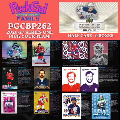 Puck Gal Card Breaks Public #262: 2026/27 Series One Half Case Pick Your Team (6 Boxes)!