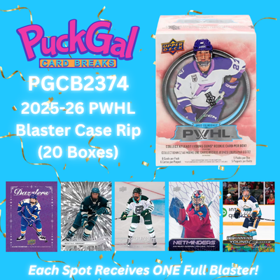 Puck Gal Card Breaks #2374: 2025-26 PWHL Blaster Case (20 Participants)