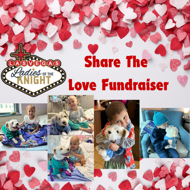 Ladies of the Knight "Share The Love" February Fundraiser For Children at Vegas Area Hospitals