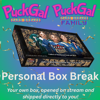 Puck Gal Card Breaks:  Personal Box Break '25-26 PWHL Fleer Ultra Hobby