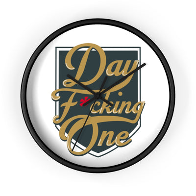 "Day F*cking One" Wall Clock