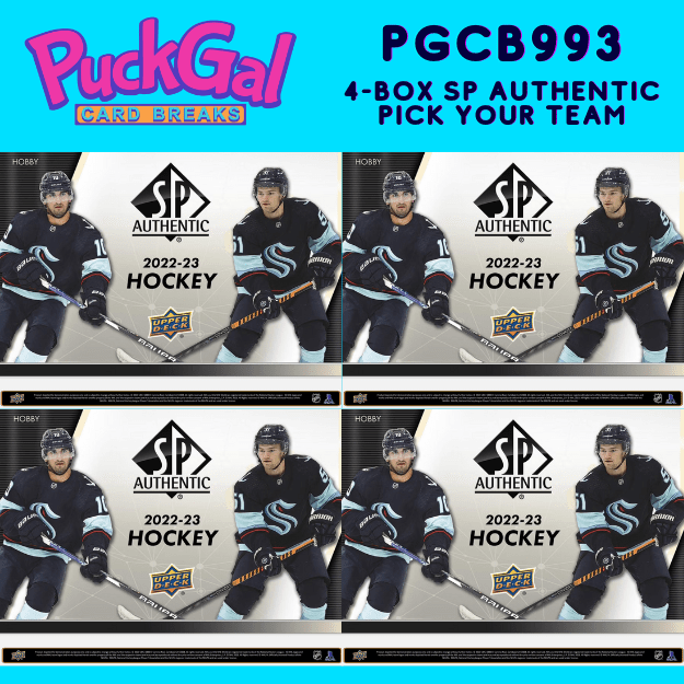 Puck Gal Card Breaks #993 SP Authentic 4-Box Pick Your Team