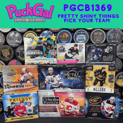 Puck Gal Card Breaks #1369 Pretty Shiny Things Pick Your Team!