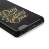 Phone Case "Day F*cking One" Phone Case With Card Holder, Black