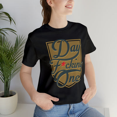 T-Shirt "Day F*cking One" Vegas Golden Knights Fan Gold Design Unisex T-Shirt