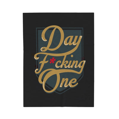 All Over Prints "Day F*cking One" Velveteen Plush Blanket
