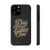 Phone Case "Day F*cking One" Phone Case With Card Holder, Black