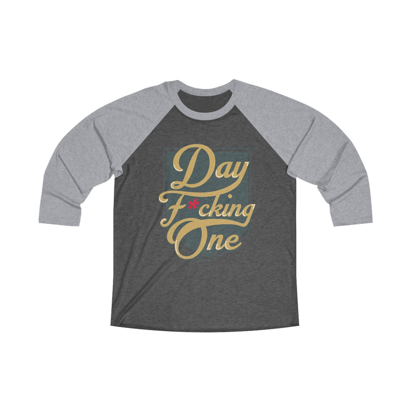 Long-sleeve "Day F*cking One" Vegas Golden Knights Unisex Tri-Blend 3\4 Sleeve Raglan Shirt (Front Design Only)