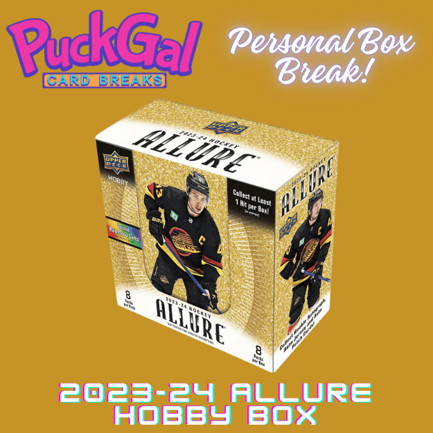 Puck Gal Card Breaks: Personal Box Break '23-24 Allure Hobby