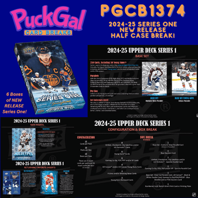 Puck Gal Card Breaks #1374: Half Case Break NEW RELEASE 2024-25 Series One Hockey