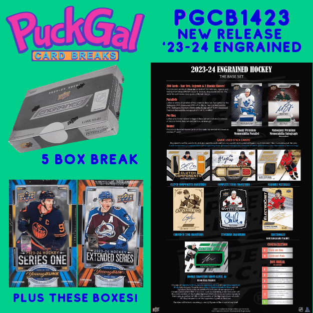 Puck Gal Card Breaks #1423 - New Release 2023-24 Engrained