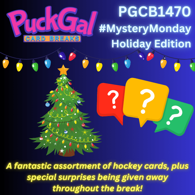 Puck Gal Card Breaks #1470: #MysteryMonday Holiday Edition