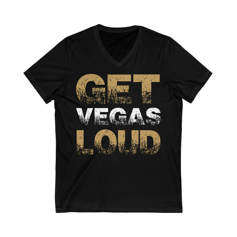V-neck "Get Vegas Loud" Unisex V-Neck Tee