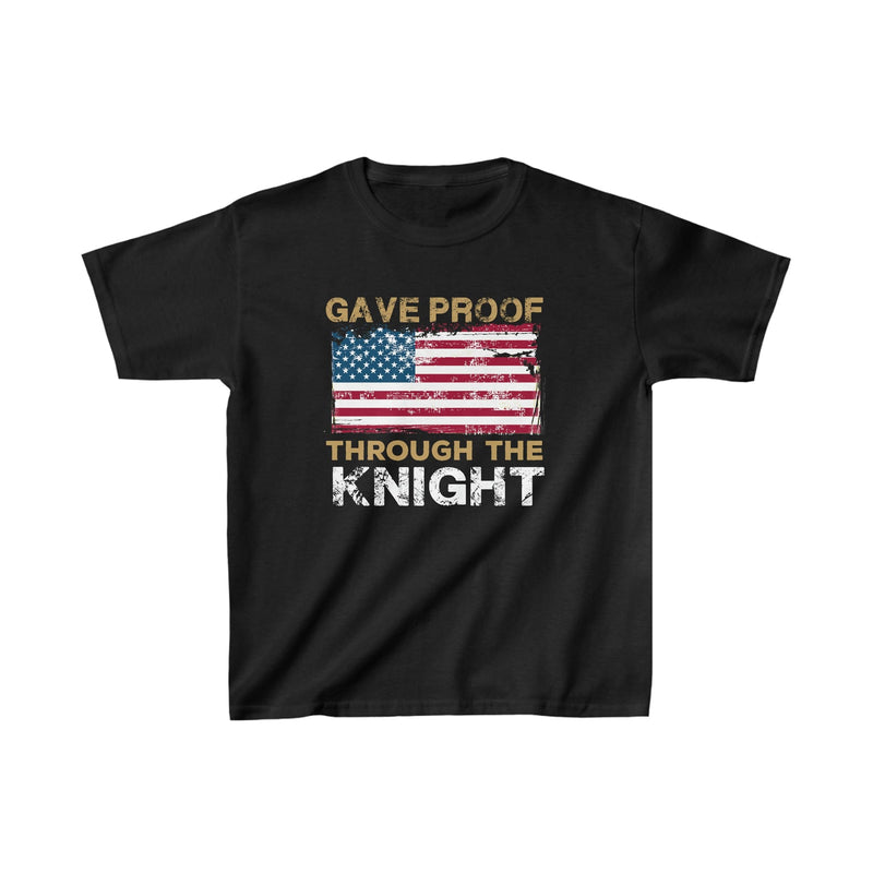 Kids clothes "Gave Proof Through The Knight" Kids Tee