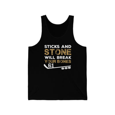 Tank Top "Sticks And Stone Will Break Your Bones" Unisex Jersey Tank Top