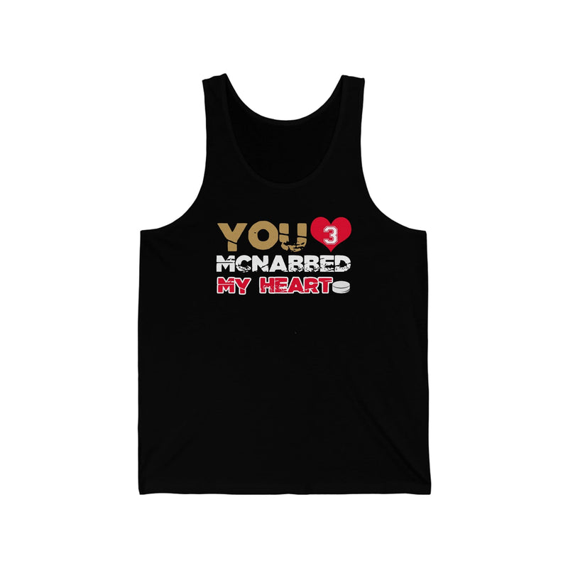 Tank Top "You McNabbed My Heart" Unisex Jersey Tank Top