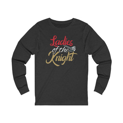 Long-sleeve Ladies Of The Knight Unisex Jersey Long Sleeve Shirt