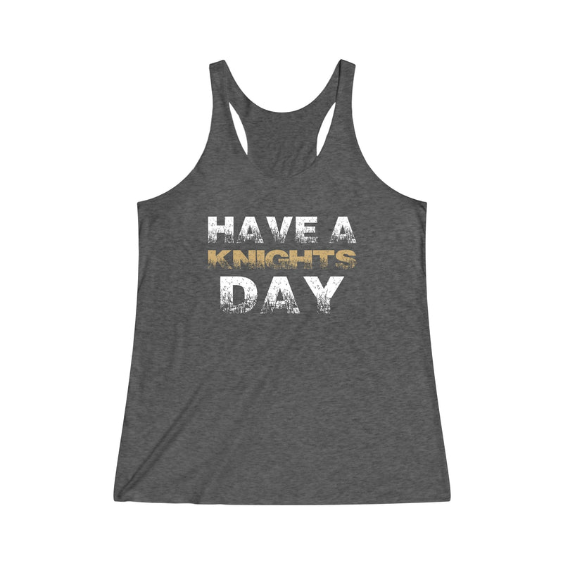 Tank Top "Have A Knights Day" Women's Tri-Blend Racerback Tank Top