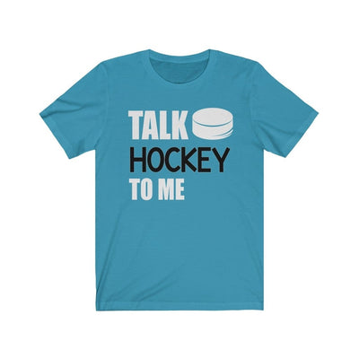 T-Shirt Aqua / S "Talk Hockey To Me" Unisex Jersey Tee