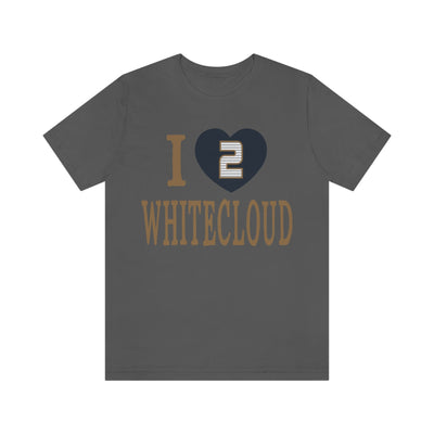 T-Shirt "I Heart Whitecloud" Unisex Jersey Tee