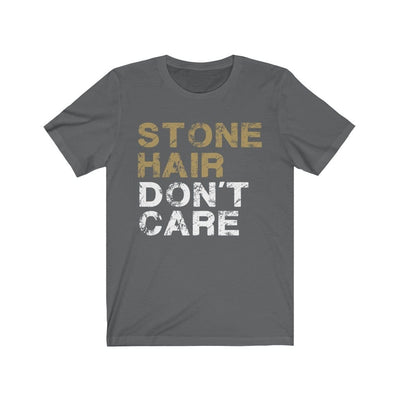 T-Shirt Asphalt / S Stone Hair Don't Care Unisex Jersey Tee