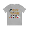 T-Shirt "Hockey Is My Favorite Season" Unisex Jersey Tee