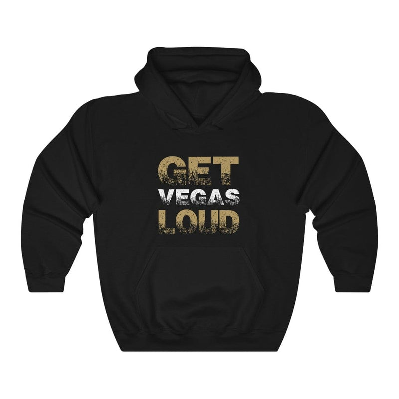 Hoodie Get Vegas Loud Unisex Hooded Sweatshirt