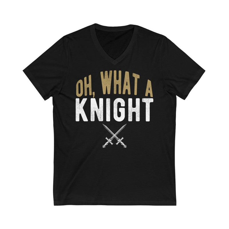 V-neck "Oh, What A Knight" Unisex Jersey V-Neck Tee