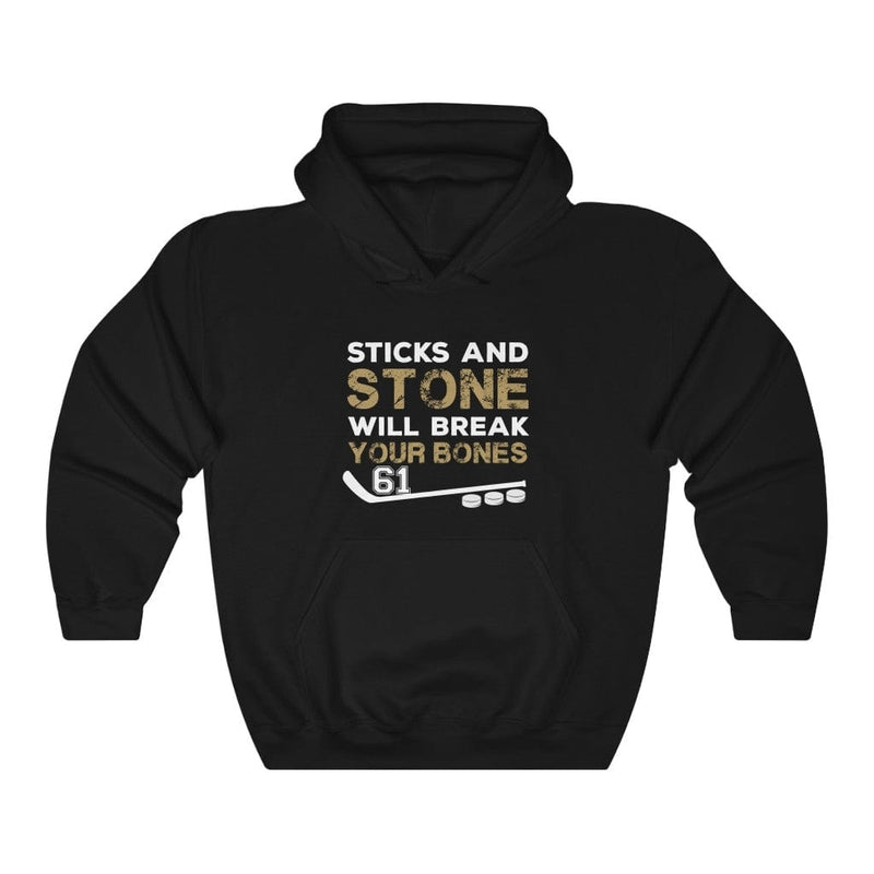 Hoodie Sticks And Stone Will Break Your Bones Unisex Hooded Sweatshirt
