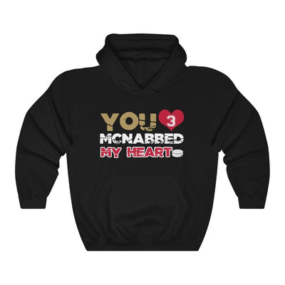 Hoodie Black / L You McNabbed My Heart Unisex Hooded Sweatshirt