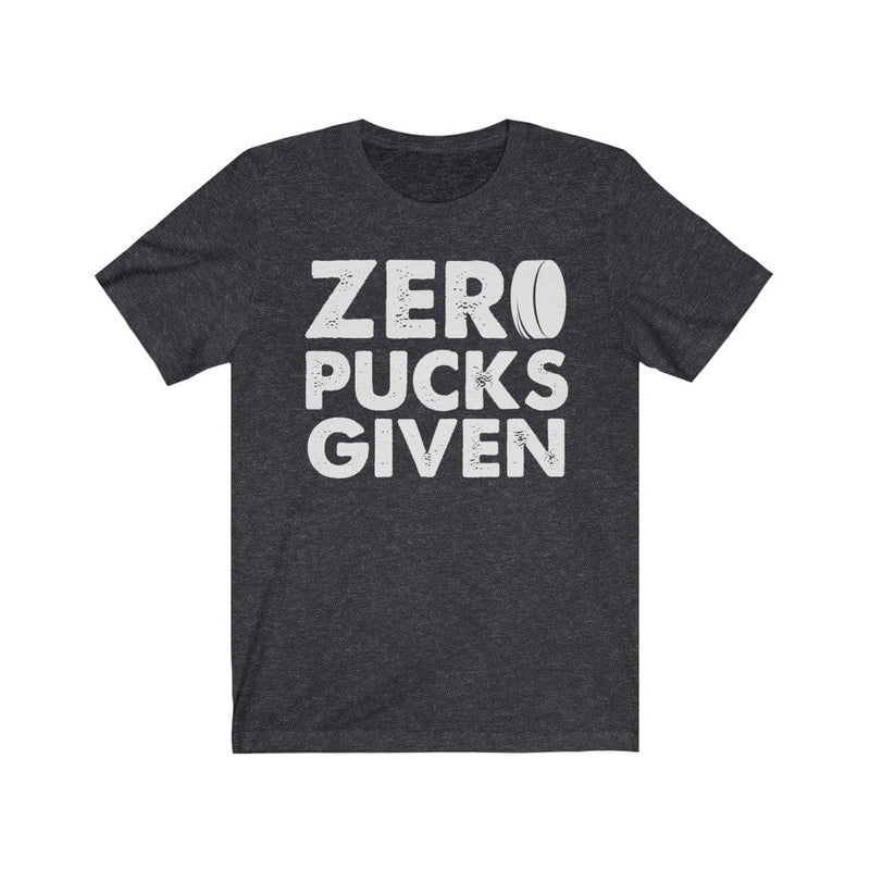 T-Shirt "Zero Pucks Given" Unisex Jersey Tee