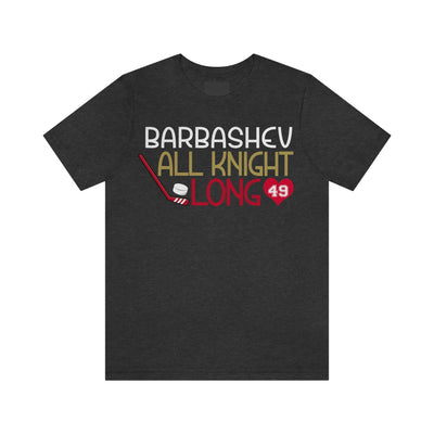 T-Shirt Barbashev All Knight Long Unisex Jersey Tee