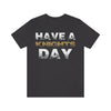 T-Shirt "Have A Knights Day" Unisex Jersey Tee
