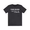 T-Shirt "I'm Busy This Week" Unisex Jersey Tee