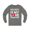 Long-sleeve "Hockey Is My Love Language" Unisex Jersey Long Sleeve Shirt