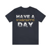 T-Shirt "Have A Knights Day" Unisex Jersey Tee