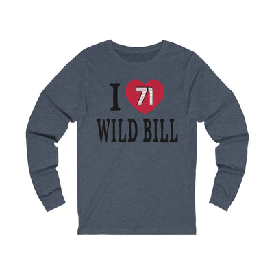 Long-sleeve "I Love Wild Bill" Unisex Jersey Long Sleeve Shirt