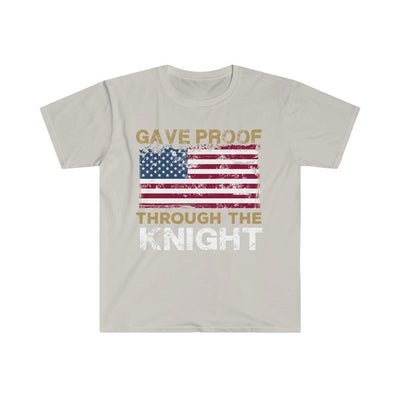 T-Shirt Ice Grey / S Gave Proof Through The Knight Unisex Softstyle T-Shirt