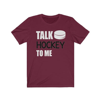 T-Shirt Maroon / S "Talk Hockey To Me" Unisex Jersey Tee