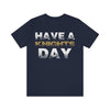 T-Shirt "Have A Knights Day" Unisex Jersey Tee