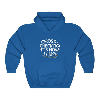 Hoodie "Cross Checking: It's How I Hug" Unisex Hooded Sweatshirt