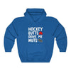 Hoodie "Hockey Butts Drive Me Nuts" Unisex Hooded Sweatshirt