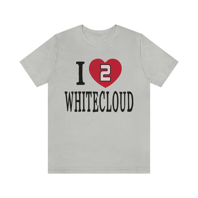 T-Shirt "I Heart Whitecloud" Unisex Jersey Tee