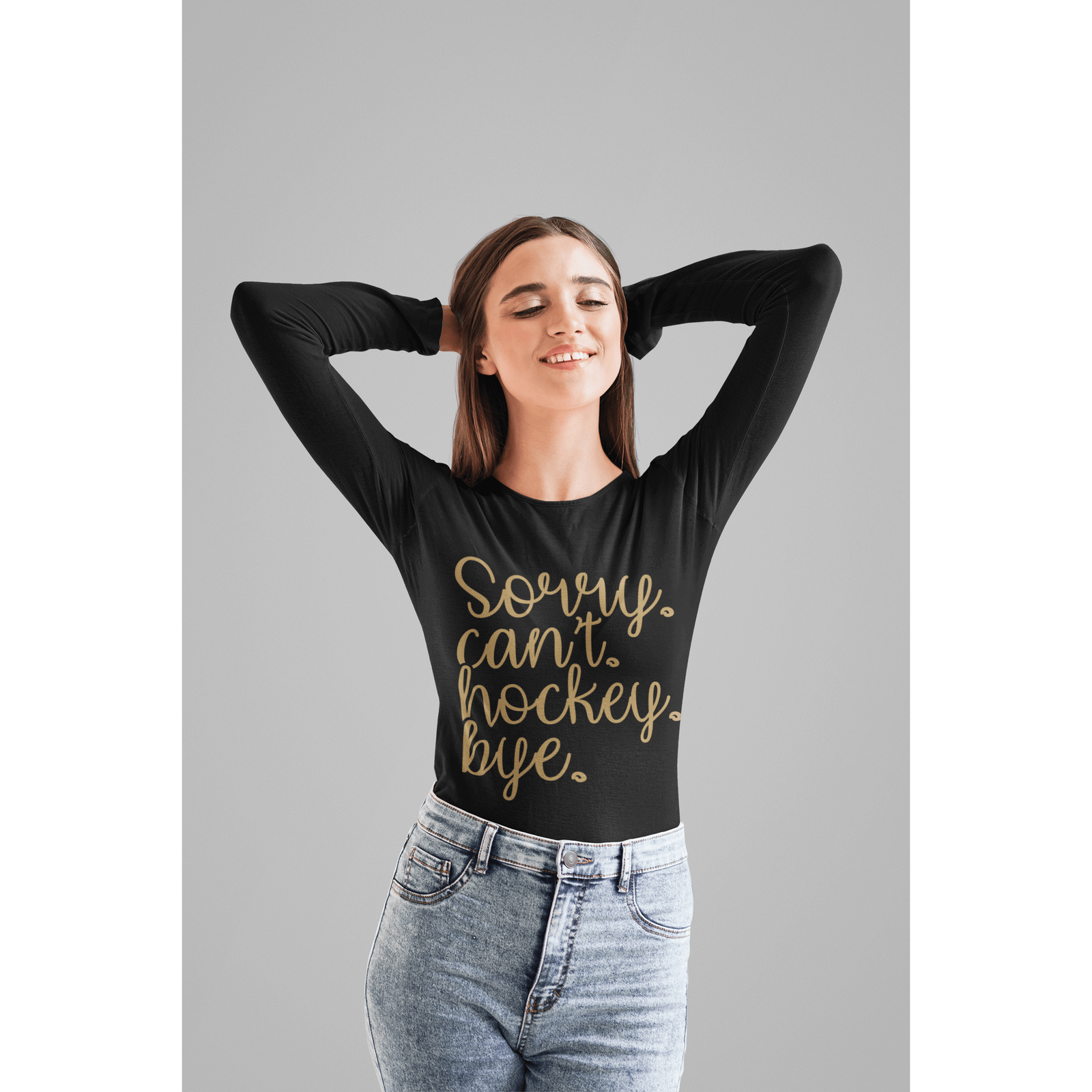 Long-sleeve "Sorry. Can't. Hockey. Bye." Unisex Jersey Long Sleeve Shirt