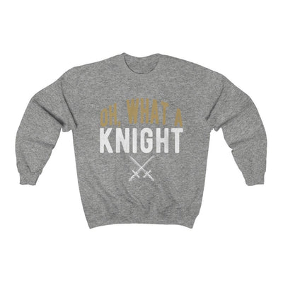 Sweatshirt Sport Grey / S Oh What A Knight Unisex Crewneck Sweatshirt