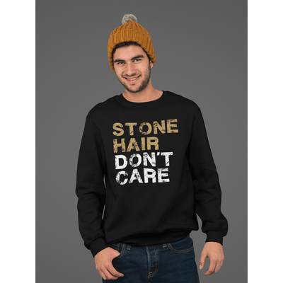 Sweatshirt Stone Hair, Don't Care Unisex Crewneck Sweatshirt