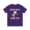 T-Shirt "Send Me A Stick Pic" Unisex Jersey Tee