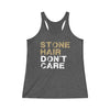 Tank Top "Stone Hair Don't Care" Women's Tri-Blend Racerback Tank